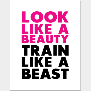 Look like a beauty Train Like a beast Posters and Art